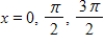 <strong>Find all solutions of the following equation in the interval [0,2π). </strong> A) B) C) D) E)