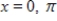 <strong>Find all solutions of the following equation in the interval [0,2π). </strong> A) B) C) D) E)