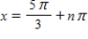 <strong>Solve the multiple-angle equation. </strong> A) B) C) D) E)