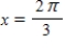 <strong>Which of the following is a solution to the given equation? Cscx - 2 = 0</strong> A) B) C) D) E)