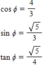 <strong>Use the given values to evaluate (if possible)three trigonometric functions . </strong> A) B) C) D) E)