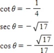 <strong>Use the given values to evaluate (if possible)three trigonometric functions . </strong> A) B) C) D) E) 