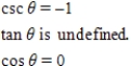 <strong>Use the given values to evaluate (if possible)three trigonometric functions . </strong> A) B) C) D) E) 