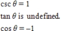 <strong>Use the given values to evaluate (if possible)three trigonometric functions . </strong> A) B) C) D) E) 