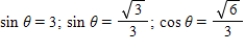 <strong>Use the trigonometric substitution to rewrite the algebraic expression as a trigonometric function of θ,where .Then find sin θ and cos θ. </strong> A) B) C) D) E)