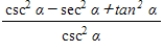 <strong>Use fundamental identities to simplify the expression below and then determine which of the following is not equivalent. </strong> A) B) C) D) E)