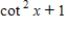 <strong>Multiply;then use fundamental identities to simplify the expression below and determine which of the following is not equivalent. </strong> A) B) C) D) E)