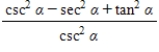 <strong>Use fundamental identities to simplify the expression below and then determine which of the following is not equivalent. </strong> A) B) C) D) E)