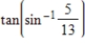 <strong>Find the exact value of .</strong> A) B) C) D) E)