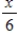 <strong>Which of the following can be inserted to make the statement true? </strong> A) B) C) D) E)x