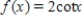 <strong>Describe the behavior of the function below as x approaches π<sup>-</sup>. </strong> A)f → -∞ as x → π<sup>-</sup>. B)f → +∞ as x → π<sup>-</sup>. C)f → 1 as x → π<sup>-</sup>. D)f → 0 as x → π<sup>-</sup>. E)f → -1 as x → π<sup>-</sup>.