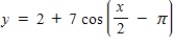 <strong>Write an equation for the function that is described by the given characteristics. A cosine curve with a period of 4π,an amplitude of 7,a right phase shift of ,and a vertical translation up 2 units. </strong> A) B) C) D) E)