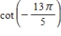 <strong>Evaluate the trigonometric function.Round your answer to four decimal places. </strong> A)0.8249 B)3.3249 C)0.3249 D)2.3249 E)1.3249