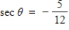 <strong>The point is on the terminal side of an angle in standard position.Determine the exact value of .</strong> A) B) C) D) E)