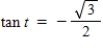 <strong>Find the point (x,y)on the unit circle that corresponds to the real number .Use your results to evaluate tan t.</strong> A) B) C) D) E)