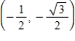 <strong>Find the point (x,y)on the unit circle that corresponds to the real number t. </strong> A) corresponds to the point . B) corresponds to the point . C) corresponds to the point . D) corresponds to the point . E) corresponds to the point .