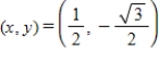 <strong>Evaluate (if possible)the sine,cosine,and tangent of the real number. </strong> A) corresponds to the point . B) corresponds to the point . C) corresponds to the point . D) corresponds to the point . E)Not possible