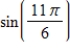<strong>Evaluate the trigonometric function using its period as an aid. </strong> A) B) C) D) E)