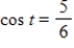 <strong>Use the value of the trigonometric function to find . </strong> A) B) C) D) E)