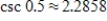 <strong>Find the value of given trigonometric function.Round your answer to four decimal places. </strong> A) B) C) D) E)