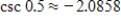 <strong>Find the value of given trigonometric function.Round your answer to four decimal places. </strong> A) B) C) D) E)