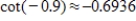 <strong>Find the value of given trigonometric function.Round your answer to four decimal places. </strong> A) B) C) D) E)