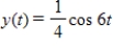 <strong>The displacement from equilibrium of an oscillating weight suspended by a spring is given by ,where y is the displacement (in feet)and t is the time (in seconds).Find the displacements when . </strong> A) foot B) foot C) foot D) foot E) foot