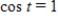 <strong>Find the point on the unit circle that corresponds to the real number .Use your results to evaluate .</strong> A) B) C) D) E)