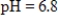 <strong>The chemical acidity of a solution is measured in units of pH: ,where is the hydrogen ion concentration in the solution.What is if the ?</strong> A) B) C) D) E)6.800