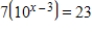 <strong>Solve for x: .Round to 3 decimal places.</strong> A)0.517 B)no solution C)3.517 D)-1.362 E)1.362