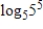 <strong>Use the properties of logarithms to simplify the expression. </strong> A)0 B) C) D)-5 E)5