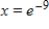<strong>Evaluate at the indicated value of x. </strong> A)9 B) C)-9 D) E)