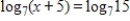 <strong>Use the One-to-One Property to solve the equation for x. </strong> A)13 B)11 C)12 D)10 E)14