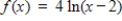 <strong>Identify the x-intercept of the function .</strong> A) B) C) D) E)The function has no x-intercept.