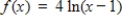 <strong>Identify the x-intercept of the function .</strong> A) B) C) D) E)The function has no x-intercept.