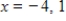 <strong>Use the One-to-One Property to solve the equation for x. </strong> A) B) C) D) E)