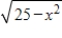 <strong>Find the domain of x in the expression. </strong> A) B) C) D) E)
