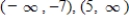 <strong>Determine the intervals on which the following polynomial is entirely negative and those on which it is entirely positive. </strong> A)entirely negative: ;entirely positive: B)entirely negative: ;entirely positive: C)entirely negative: ;entirely positive: D)entirely negative: ;entirely positive: E)entirely negative: ;entirely positive: