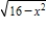 <strong>Find the domain of x in the expression .</strong> A) B) C) D) E)