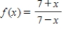 <strong>Find the domain of the function and identify any vertical and horizontal asymptotes. </strong> A)Domain: all real numbers x except x = 7 Vertical asymptote: x = 7 Horizontal asymptote: y = -1 B)Domain: all real numbers x Vertical asymptote: x = -7 Horizontal asymptote: y = 0 C)Domain: all real numbers x except x = 0 Vertical asymptote: x = 0 Horizontal asymptote: y = -1 D)Domain: all real numbers x except x = 7 Vertical asymptote: x = 0 Horizontal asymptote: y = -7 E)Domain: all real numbers x except x = -7 Vertical asymptote: x = 0 Horizontal asymptote: y = 7