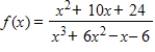 <strong>Determine the equations of any horizontal and vertical asymptotes of .</strong> A)horizontal: y = 1;vertical: x = -6 B)horizontal: y = 0;vertical: x = 1 and x = -6 C)horizontal: y = 0;vertical: x = -1 and x = 1 D)horizontal: none;vertical: none E)horizontal: y = 0;vertical: x = -6 and x = -4