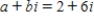 <strong>Find real numbers a and b such that the equation is true. </strong> A) B) C) D) E)