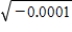 <strong>Write the complex number in standard form. </strong> A)-0.01i B)-0.0001i C)3.01i D)0.01i E)0.0001i