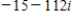 <strong>Perform the operation and write the result in standard form. </strong> A) B) C) D) E)