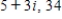 <strong>Write the complex conjugate of the complex number.Then multiply the number by its complex conjugate. </strong> A) B) C) D) E)