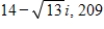 <strong>Write the complex conjugate of the complex number.Then multiply the number by its complex conjugate. </strong> A) B) C) D) E)