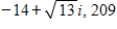 <strong>Write the complex conjugate of the complex number.Then multiply the number by its complex conjugate. </strong> A) B) C) D) E)