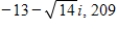 <strong>Write the complex conjugate of the complex number.Then multiply the number by its complex conjugate. </strong> A) B) C) D) E)