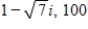 <strong>Write the complex conjugate of the complex number.Then multiply the number by its complex conjugate. </strong> A) B) C) D) E)