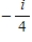 <strong>Write the quotient in standard form. </strong> A)4i B) C) D)-4i E)